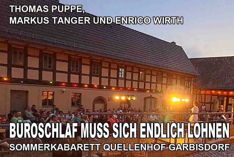 sommerkabarett-am-quellenhof-garbisdorf-bueroschlaf-muss-sich-endlich-lohnen 1